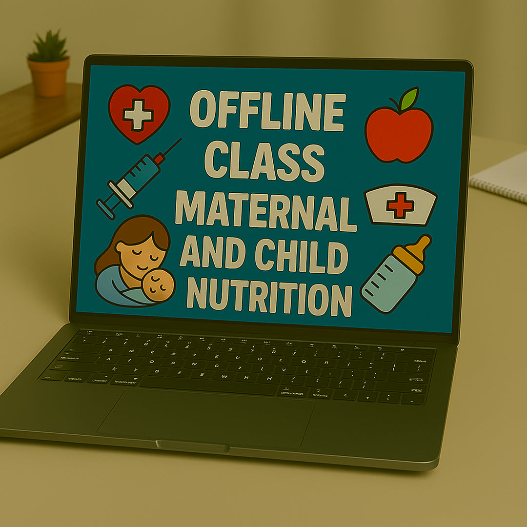 بهداشت، تغذیه مادر و کودک(کلاس آفلاین)